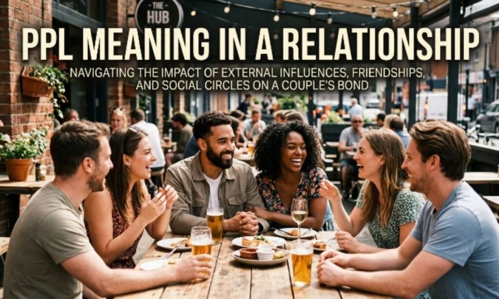 PPL Meaning in a Relationship