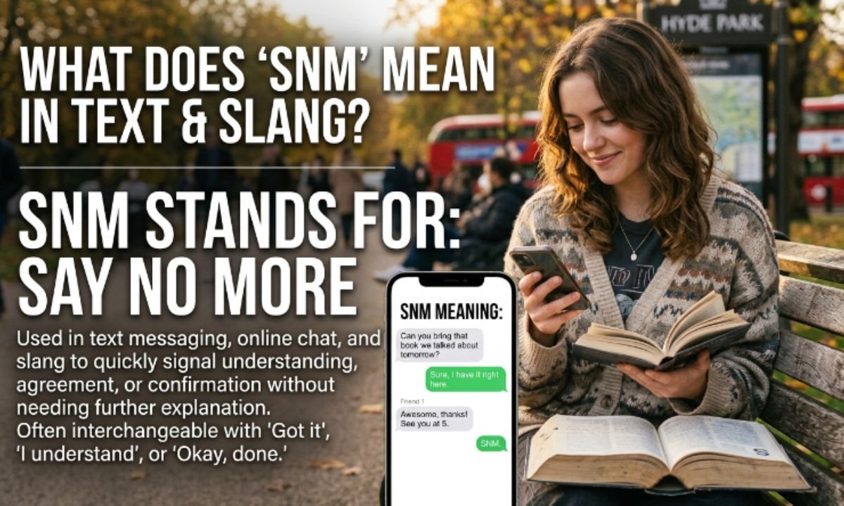 SNM Meaning: What Does SNM Mean in Text and Slang?