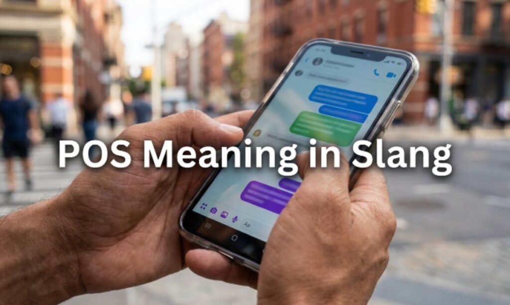 POS Meaning in Slang